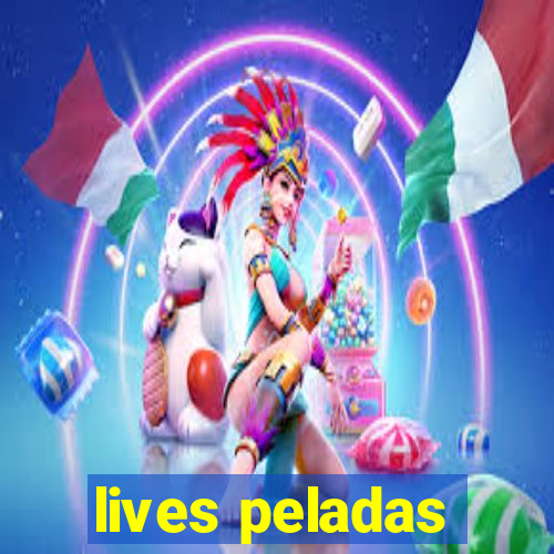 lives peladas